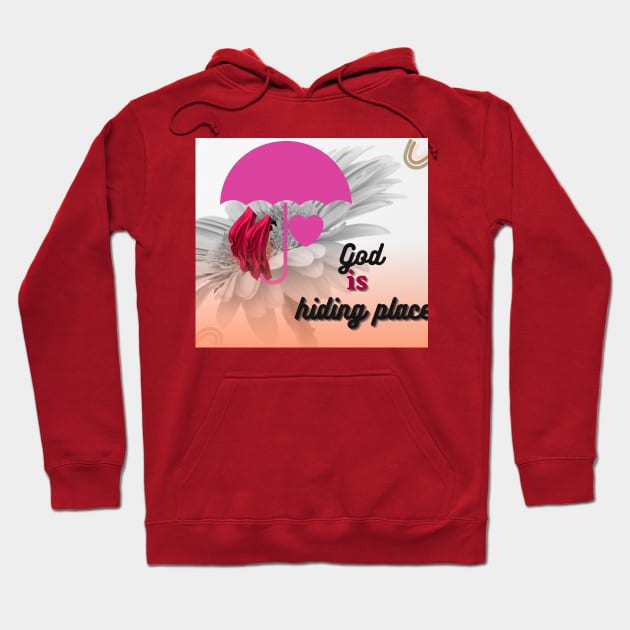 God is a hiding place Hoodie by gorgeous wall art